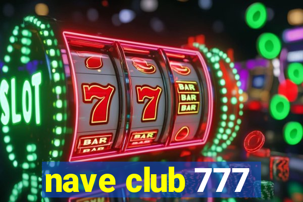 nave club 777